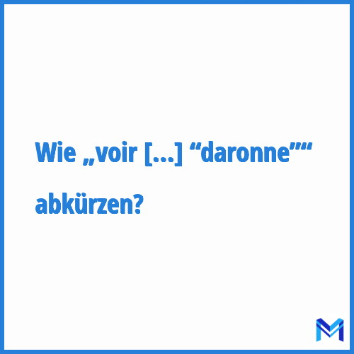 Wie „Voir surgir son “daron” ou sa “daronne”“ abkürzen?
