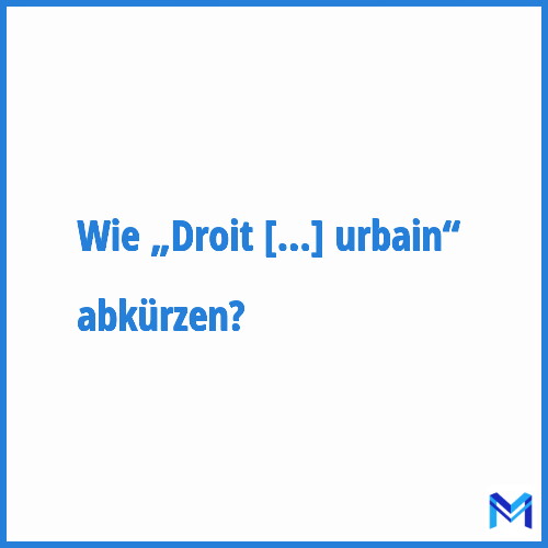 Wie „Droit de préemption urbain“ abkürzen?