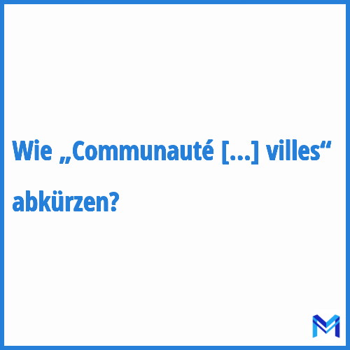 Wie „Communauté de villes“ abkürzen?