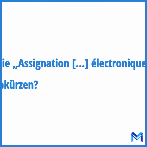 Wie „Assignation à résidence sous surveillance électronique“ abkürzen?