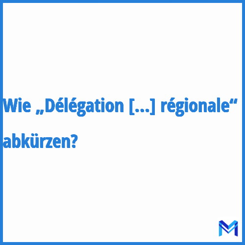 Wie „Délégation interministérielle à l'aménagement du territoire et à l'attractivité régionale“ abkürzen?