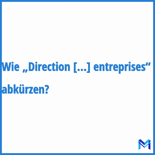 Wie „Direction générale de la performance économique et environnementale des entreprises“ abkürzen?