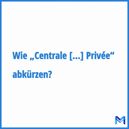 Wie „Centrale d'Achat de l'Hospitalisation Privée“ abkürzen?