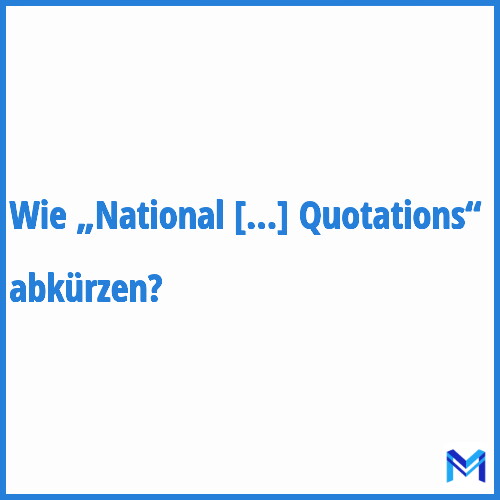 Wie „National Association of Securities Dealers Automated Quotations“ abkürzen?
