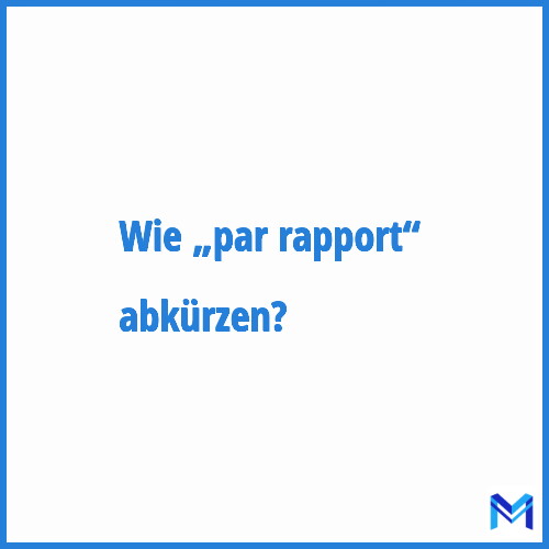 Wie „Par rapport“ abkürzen?