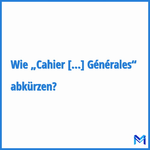 Wie „Cahier des Clauses Techniques Générales“ abkürzen?