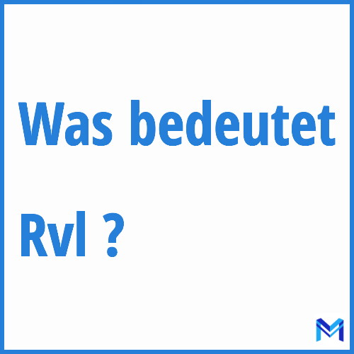 Was bedeutet “Rvl”?