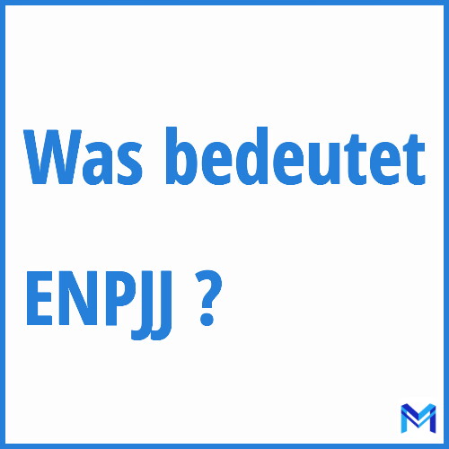 Was bedeutet “ENPJJ”?