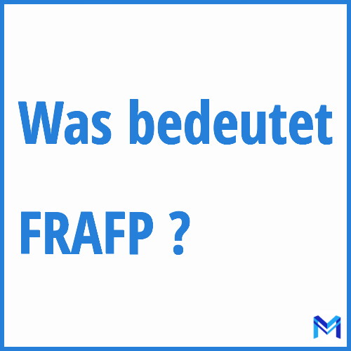 Was bedeutet “FRAFP”?