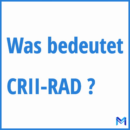 Was bedeutet “CRII-RAD”?